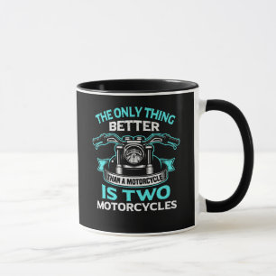 Mug La seule chose meilleure qu'une moto est deux