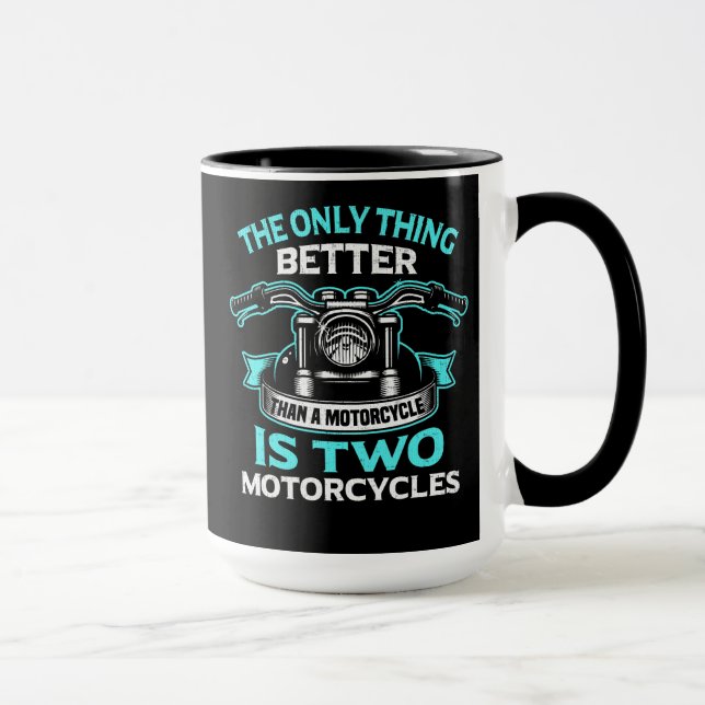 Mug La seule chose meilleure qu'une moto est deux (Droite)