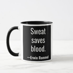 Mug La sueur sauve le sang. Erwin Rommel
