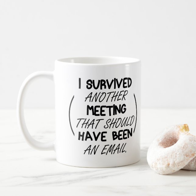 Mug La typographie une autre réunion ont été un email (Avec donut)