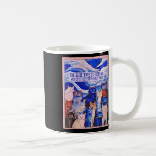 Mug La Vague Bleue Arrive Et Elle Est Couverte De Chat