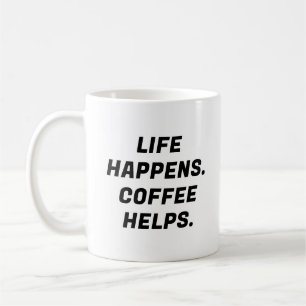 Mug La Vie Arrive. Café Aide. Typographie drôle