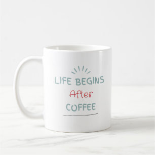 Mug La vie commence après le café