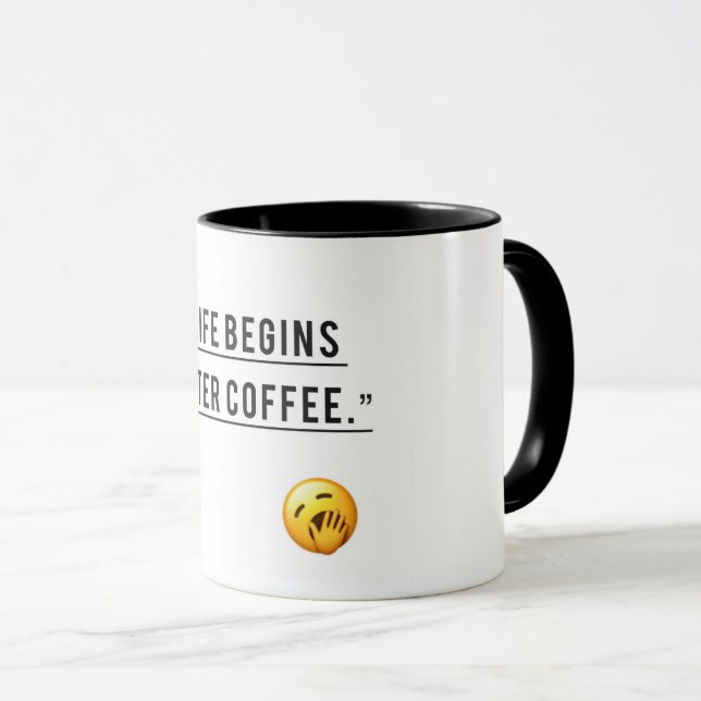 Mug La vie commence après le café - Drôle Citation caf (Devant droit)