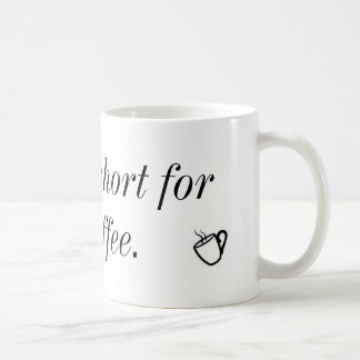 Mug La vie est à abréviation le café gâté