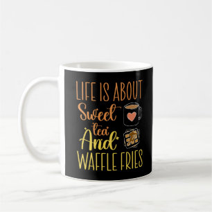 Mug La vie est à propos de thé sucré et de frites gauf