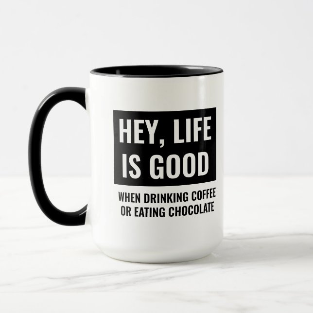 Mug La vie est bonne Funny Motivationnelle et Inspirat (Gauche)