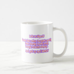 Mug La vie est courte