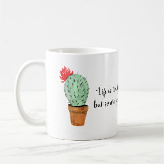 Mug La vie est dure mais ainsi êtes vous cactus de
