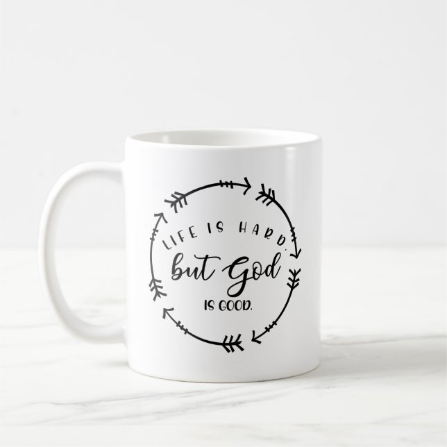 Mug La vie est dure mais Dieu est bon (Gauche)