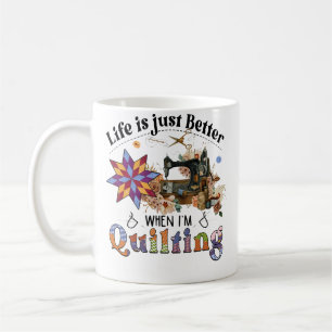 Mug La vie est juste meilleure quand je couds sur ma m