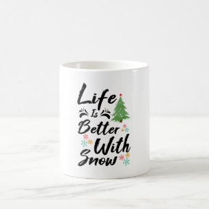 Mug La Vie Est Meilleure Avec La Neige