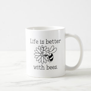 Mug La Vie Est Meilleure Avec Les Abeilles