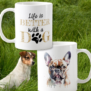 Mug La vie est meilleure avec un bouledogue français c