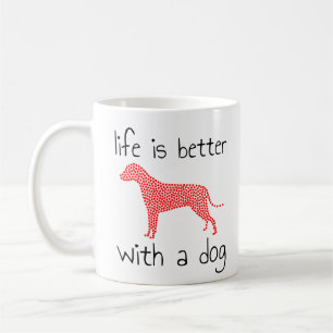 Mug La Vie Est Meilleure Avec Un Chien - Amoureux de l