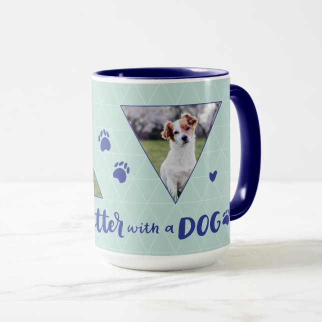 Mug La Vie Est Meilleure Avec Un Chien Photo Personnal (Devant droit)