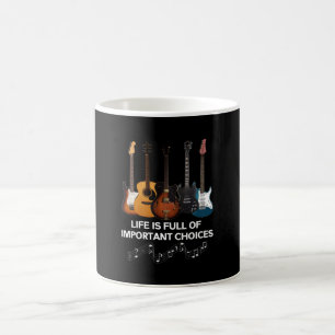 Mug La Vie Est Pleine De Choix Importants Guitar Lover