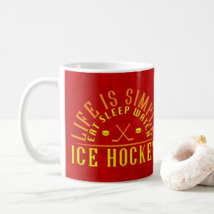 Mug La vie est simple Manger Veille du sommeil Hockey