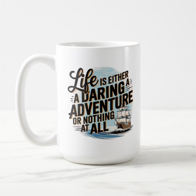 Mug La Vie Est Soit Une Aventure Daudacieuse - (Gauche)