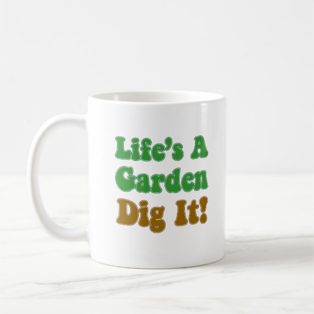 Mug La vie est un jardin creuser la boue Cool (Gauche)