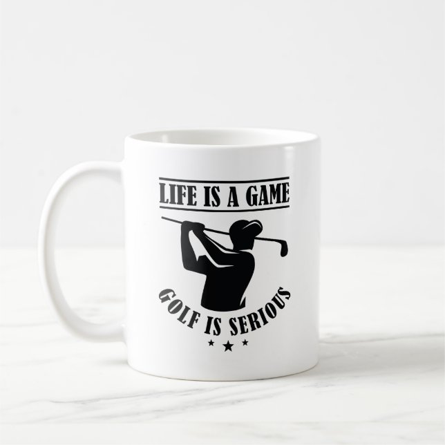 Mug La Vie Est Un Jeu Le Golf Est Sérieux (Gauche)