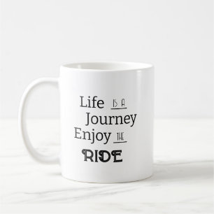 Mug "La vie est un voyage Profitez du voyage" Phrase M