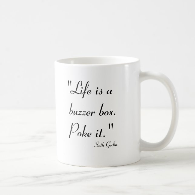 Mug La vie est une boîte de sonnerie.  Poussez-le (Droite)