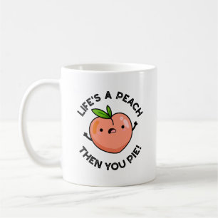 Mug La vie est une pêche puis vous tournez un drôle de