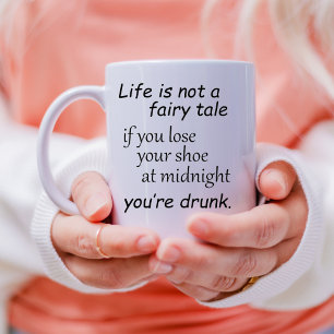 Mug La vie n'est pas un conte de fées drôle cadeaux am