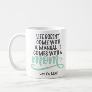 Mug La Vie N'Est Pas Venu Avec Un Manuel D'Instruction
