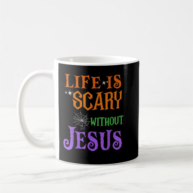 Mug La vie sans Jésus est effrayante Chute Chrétienne  (Gauche)