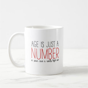 Mug L'âge est juste un nombre