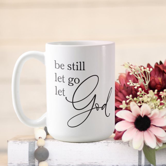 Mug Laisse Aller Dieu (Be Still. Let Go. Let God.)