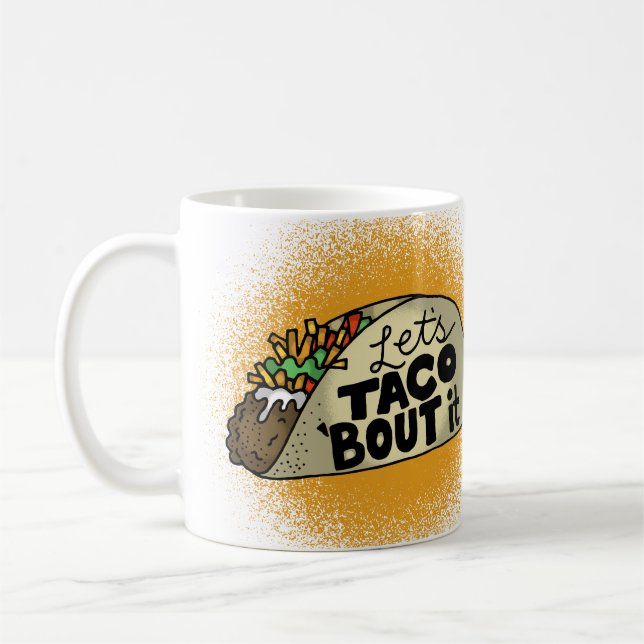 Mug Laisse Taco Bout It (Gauche)