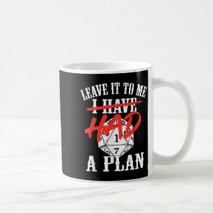 Mug Laissez à avait un plan drôle citation sarcastique