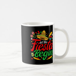 Mug Laissez la fiesta commencer drôle Cinco De Mayo me