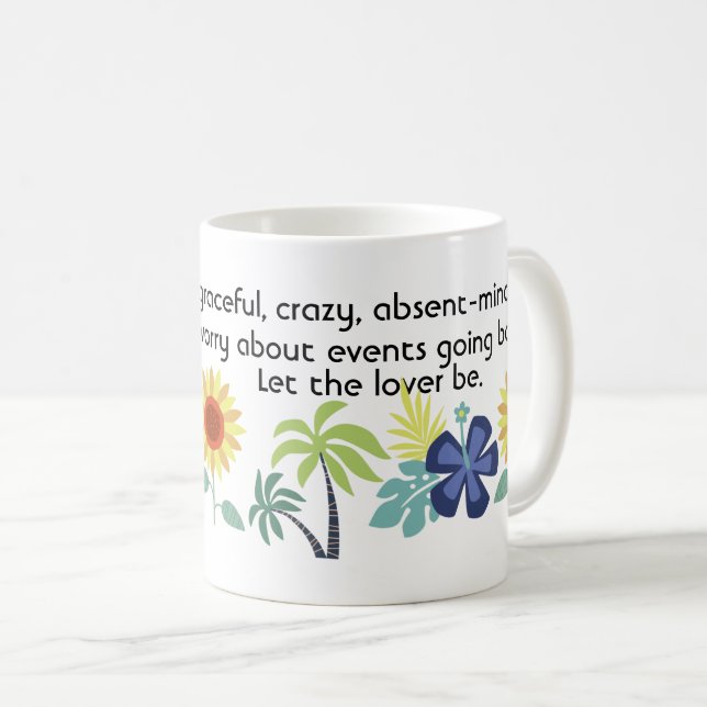 Mug Laissez l'Amoureux devenir fou - Citation d'amour  (Devant droit)