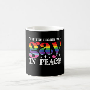 Mug Laissez les potes être gays en paix Fierté LGBTQ