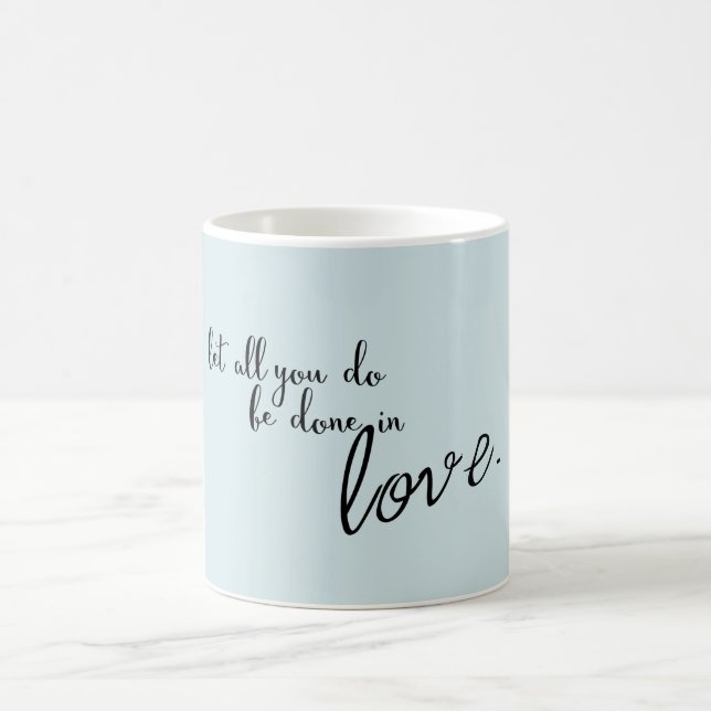 Mug Laissez Tout Ce Que Vous Faites Être Fait Dans L'A (Centre)