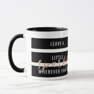 Mug Laissez une peu d'étincelle partout où vous alle
