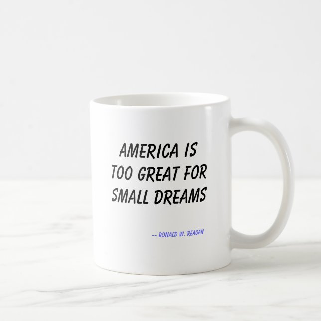 Mug L'Amérique est trop grande pour de petits rêves, (Droite)