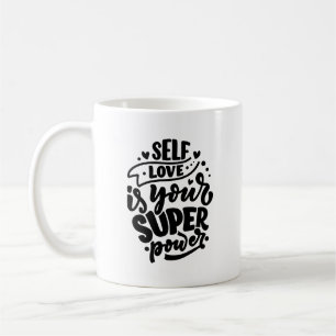 Mug L'Amour De Moi Est Votre Super Puissance Typograph