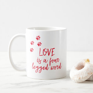 Mug L'amour est un mot à quatre pattes - Citation de c