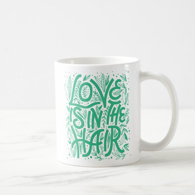 Mug L'amour vert est dans les cheveux (Droite)