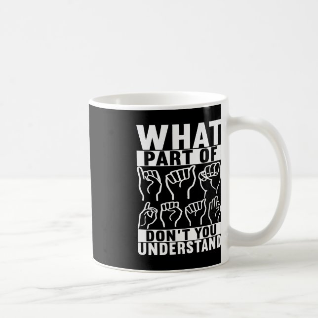 Mug Langue des signes américaine Sensibilisation des s (Droite)