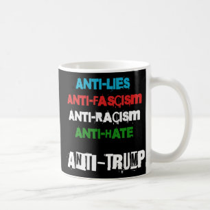Mug L'Anti-Trump Met En Cause Le Fascisme Le Racisme E