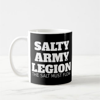 Mug L'ARMÉE SALÉE EST LÉGION Le T-shirt doit couler le