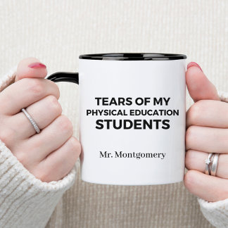 Mug Larmes de mes élèves d'éducation physique Prof d'E