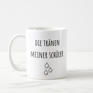 Mug Larmes De Mes Étudiants Allemands - Drôle Enseigna