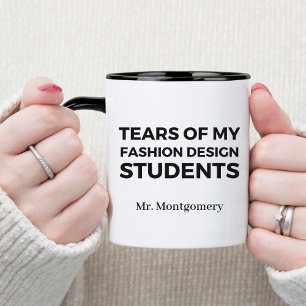 Mug Larmes de mes étudiants en design de mode Professe